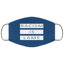Load image into Gallery viewer, Racism Is Lame FMA Face Mask (white logo)