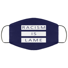 Load image into Gallery viewer, Racism Is Lame FMA Face Mask (white logo)