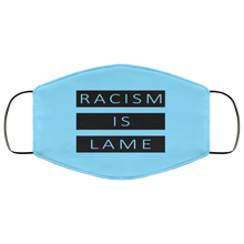 Load image into Gallery viewer, Racism Is Lame FMA Face Mask (black logo)