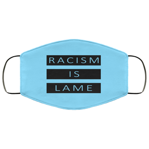 Racism Is Lame FMA Face Mask (black logo)