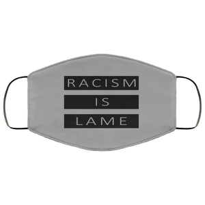 Racism Is Lame FMA Face Mask (black logo)