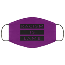 Load image into Gallery viewer, Racism Is Lame FMA Face Mask (black logo)