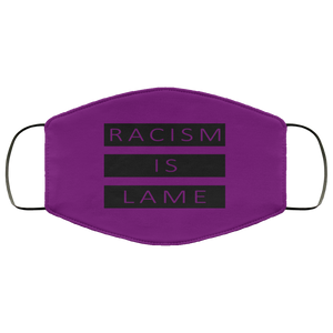 Racism Is Lame FMA Face Mask (black logo)