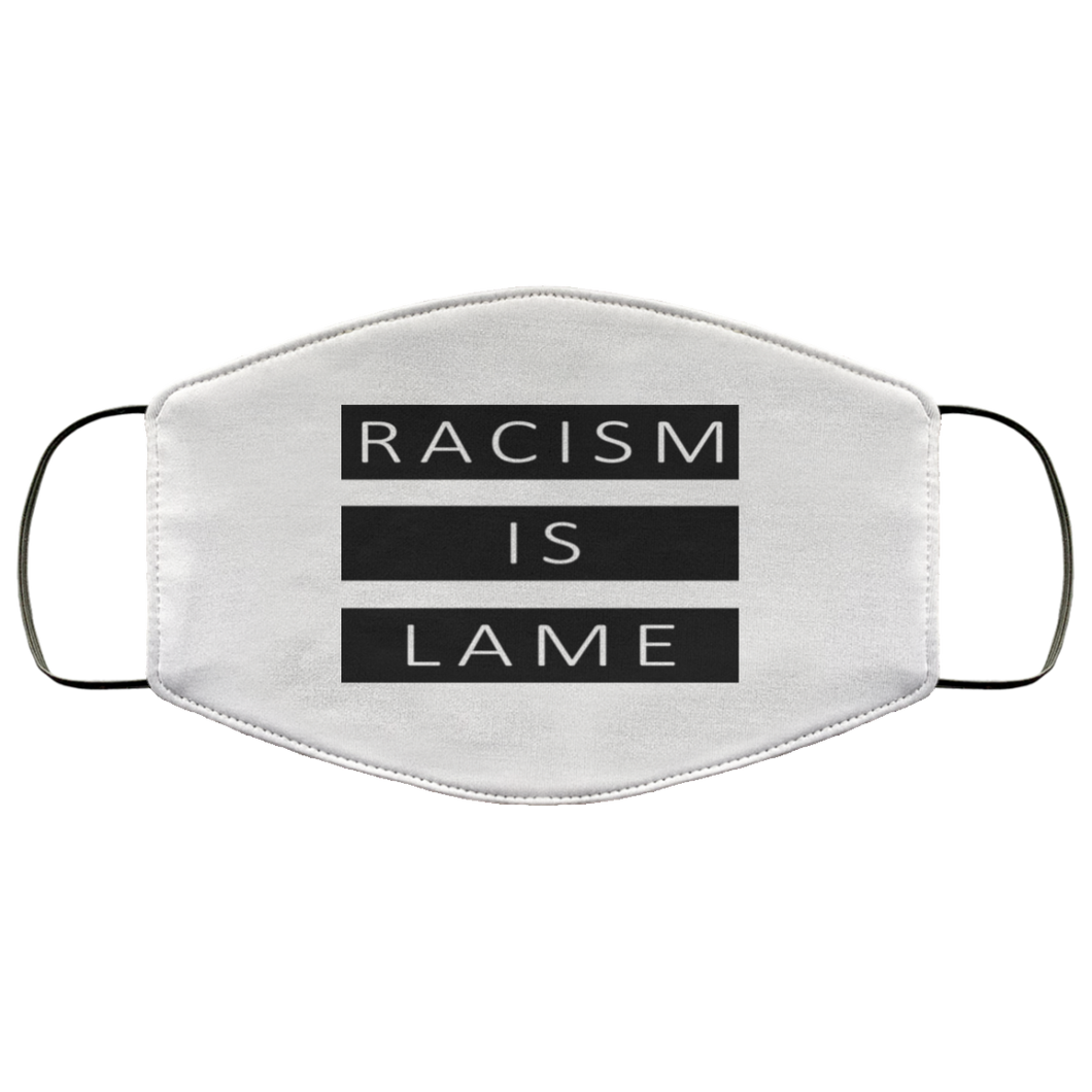 Racism Is Lame FMA Face Mask (black logo)
