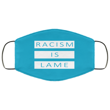 Load image into Gallery viewer, Racism Is Lame FMA Face Mask (white logo)
