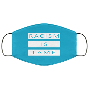 Racism Is Lame FMA Face Mask (white logo)