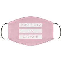 Load image into Gallery viewer, Racism Is Lame FMA Face Mask (white logo)