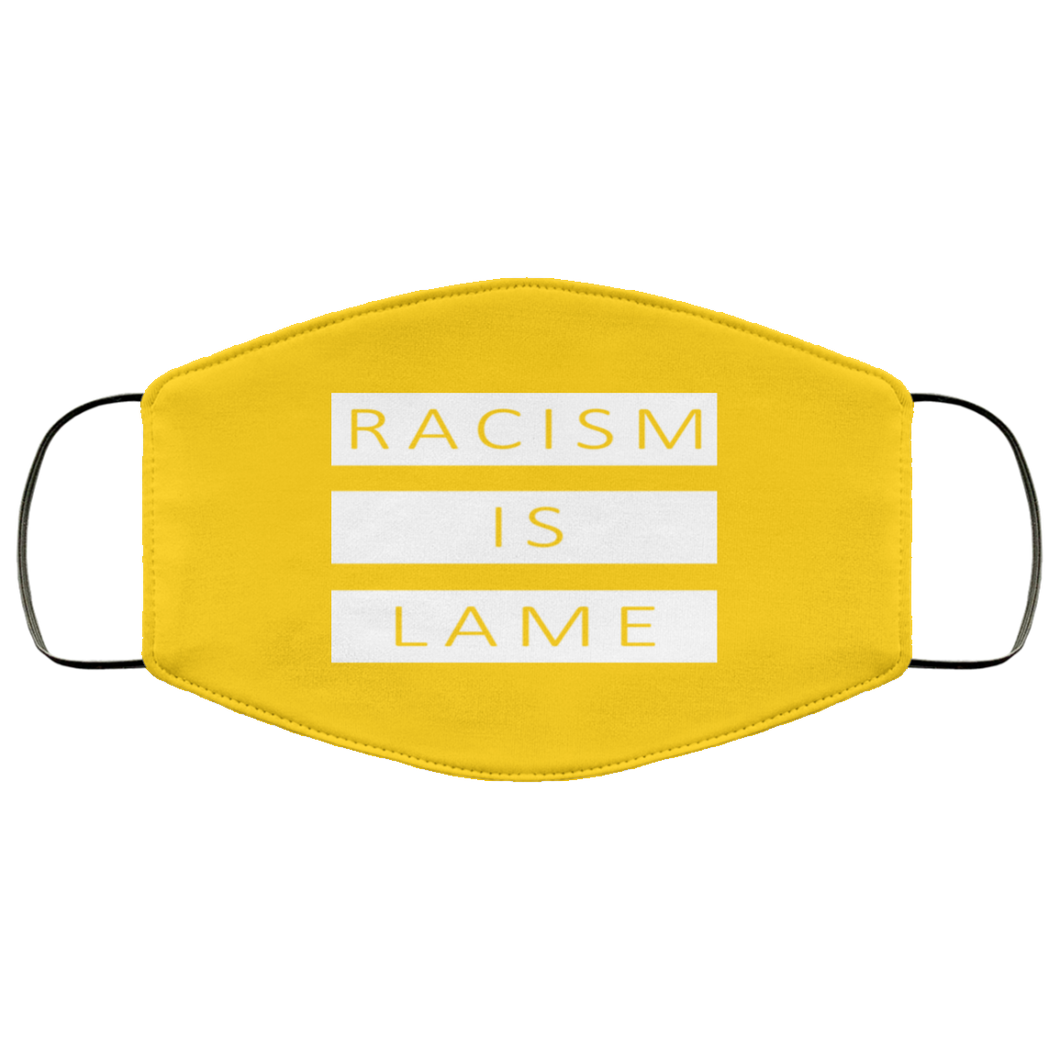 Racism Is Lame FMA Face Mask (white logo)