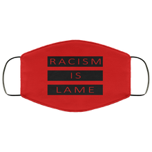 Load image into Gallery viewer, Racism Is Lame FMA Face Mask (black logo)