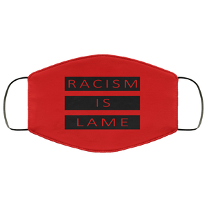 Racism Is Lame FMA Face Mask (black logo)