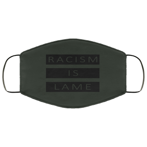Racism Is Lame FMA Face Mask (black logo)
