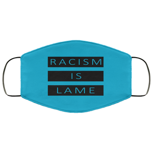 Racism Is Lame FMA Face Mask (black logo)