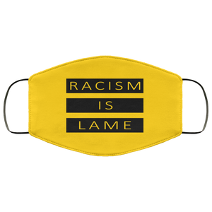Racism Is Lame FMA Face Mask (black logo)