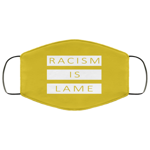 Racism Is Lame FMA Face Mask (white logo)