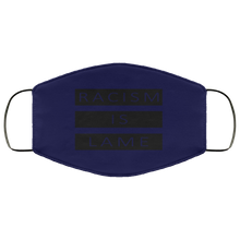 Load image into Gallery viewer, Racism Is Lame FMA Face Mask (black logo)