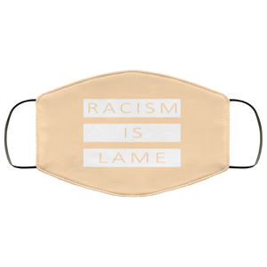 Racism Is Lame FMA Face Mask (white logo)