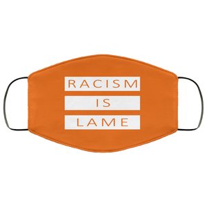 Racism Is Lame FMA Face Mask (white logo)