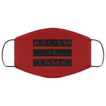 Load image into Gallery viewer, Racism Is Lame FMA Face Mask (black logo)