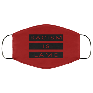 Racism Is Lame FMA Face Mask (black logo)