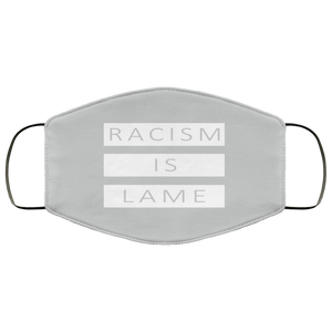 Racism Is Lame FMA Face Mask (white logo)