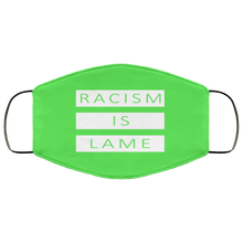 Load image into Gallery viewer, Racism Is Lame FMA Face Mask (white logo)