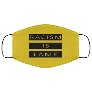 Racism Is Lame FMA Face Mask (black logo)