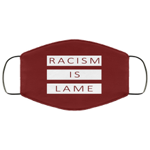 Load image into Gallery viewer, Racism Is Lame FMA Face Mask (white logo)