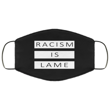 Load image into Gallery viewer, Racism Is Lame FMA Face Mask (white logo)