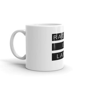 Racism Is Lame Coffee Mug