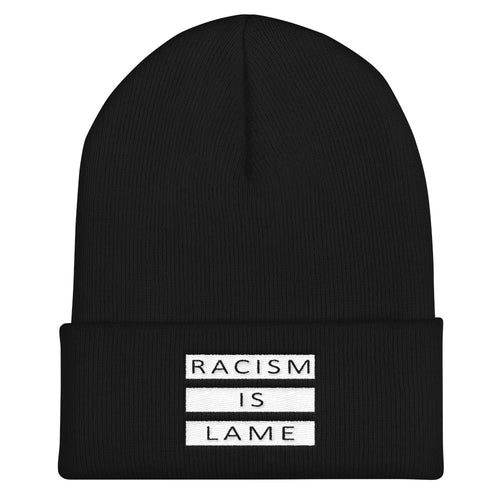 Racism Is Lame Cuffed Beanie (Black/White)