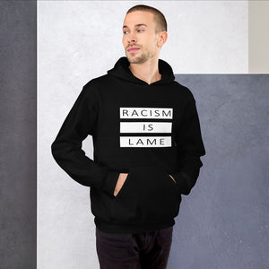 Racism Is Lame Hoodie (Black/White)